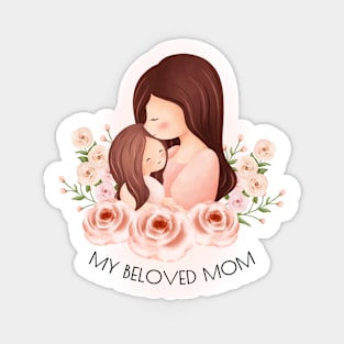 My Beloved Mom Sticker